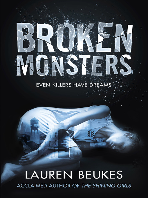Title details for Broken Monsters by Lauren Beukes - Wait list
